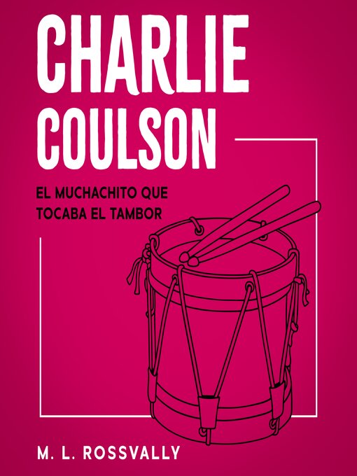 Title details for Charlie Coulson by M. L. Rossvally - Available